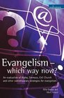 Evangelism  Which Way Now An Evaluation of Alpha Emmaus Cell Church and Other Contemporary Strategies for Evangelism