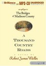Thousand Country Roads A An Epilogue to The Bridges of Madison County