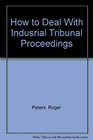 How to Deal With Indusrial Tribunal Proceedings
