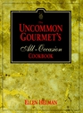 The Uncommon Gourmet's All-Occasion Cookbook