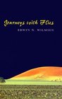 Journeys with Flies