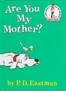 Are You My Mother? (Beginner Books)