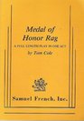 Medal of Honor rag A full length play in one act