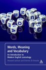 Words Meaning and Vocabulary An Introduction to Modern English Lexicology