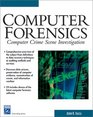 Computer Forensics Computer Crime Scene Investigation