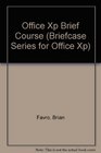Office Xp Brief Course
