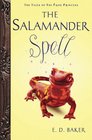 The Salamander Spell (Tales of the Frog Princess, Bk 5)