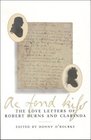Ae Fond Kiss Love Letters of Burns and Clarinda