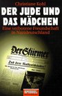 Der Jude und das Madchen Eine verbotene Freundschaft in Nazideutschland