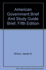 American Government Brief And Study Guide Brief Fifth Edition