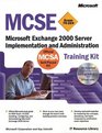 MCSE Training Kit Microsoft Exchange 2000 Server  Microsoft Exchange 2000 Server Implementation and Administration