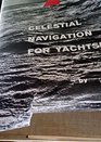 Celestial Navigation for Yachtsmen