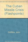 The Cuban Missile Crisis