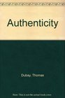 AUTHENTICITY A Biblical Theology of Discernment 1st English Edition