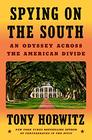 Spying on the South An Odyssey Across the American Divide