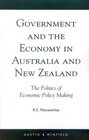 Government and the Economy in Australia and New Zealand The Politics of Economic Policy Making