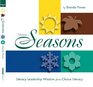 Seasons Literacy Leadership Wisdom from Choice Literacy