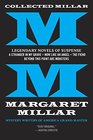 Collected Millar Legendary Novels of Suspense A Stranger in My Grave How Like An Angel The Fiend Beyond This Point Are Monsters