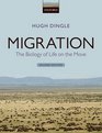Migration The Biology of Life on the Move