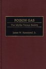 Poison Gas The Myths Versus Reality