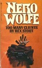 Too Many Clients (Nero Wolfe, Bk 34)