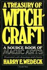 Treasury of Witchcraft Sourcebook of Magic Arts