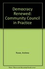 Democracy Renewed Community Council in Practice