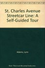 St Charles Avenue Streetcar Line  A SelfGuided Tour