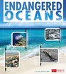 Endangered Oceans Investigating Oceans in Crisis