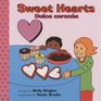 Sweat Hearts/ Corazones Dulces