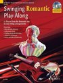 Swinging Romantic PlayAlong 12 Pieces from the Romantic Era in Easy Swing Arrangements Violin