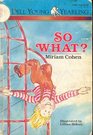 So What?