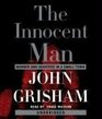 The Innocent Man: Murder and Injustice in a Small Town (Audio CD) (Unabridged)