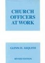 Church Officers at Work