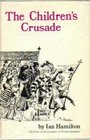 The children's crusade The story of the Company of Young Canadians