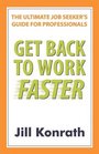 Get Back To Work Faster The Ultimate Job Seeker's Guide