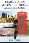 Diaries of an Adventure Queen An American In Scotland