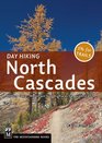 Day Hiking North Cascades Mount Baker Mountain Loop Highway San Juan Islands