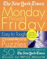 The New York Times Monday Through Friday Easy to Tough Crossword Puzzles (New York Times Crossword Puzzles)