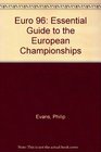 Euro 96 Essential Guide to the European Championships
