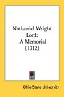 Nathaniel Wright Lord A Memorial