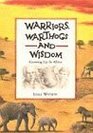 Warriors Warthogs and Wisdom