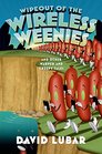 Wipeout of the Wireless Weenies (Weenies Stories)