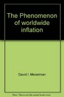 The Phenomenon of worldwide inflation