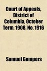 Court of Appeals District of Columbia October Term 1908 No 1916