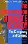 The Assassination of Robert F Kennedy The Conspiracy and Coverup