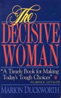 The Decisive Woman