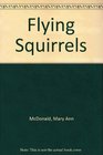 Flying Squirrels  Naturebooks Series