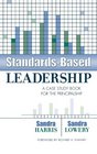 StandardsBased Leadership A Case Study Book for the Principalship  A Case Study Book for the Principalship