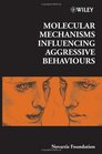 Molecular Mechanisms Influencing Aggressive Behaviours